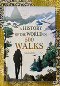 A History of the World in 500 Walks