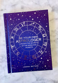 Be Your Own Astrologer