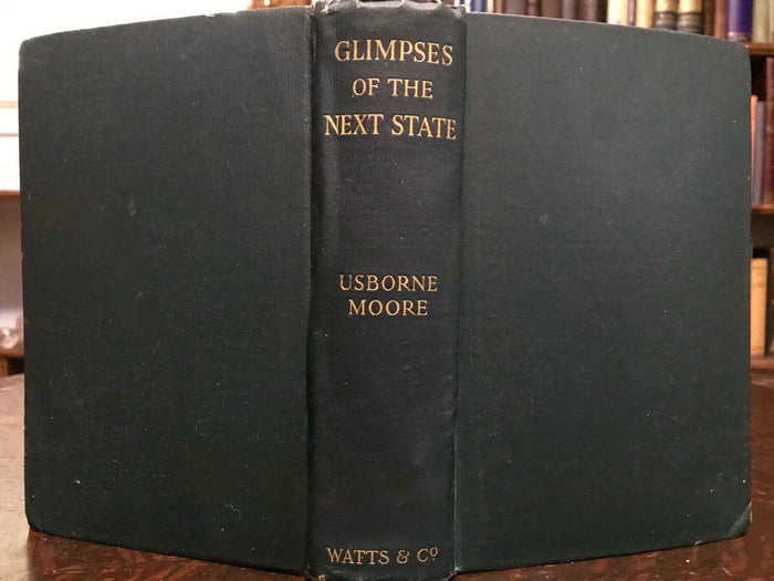 GLIMPSES OF THE NEXT STATE - 1st Ed, 1911 SPIRITUALISM AFTERLIFE MEDIUMS SPIRITS