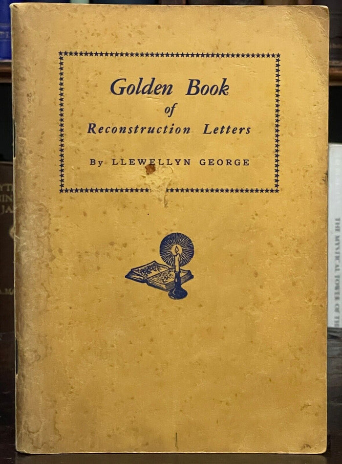 GOLDEN BOOK OF RECONSTRUCTION LETTERS - Llewellyn George, 1st 1941 - ASTROLOGY