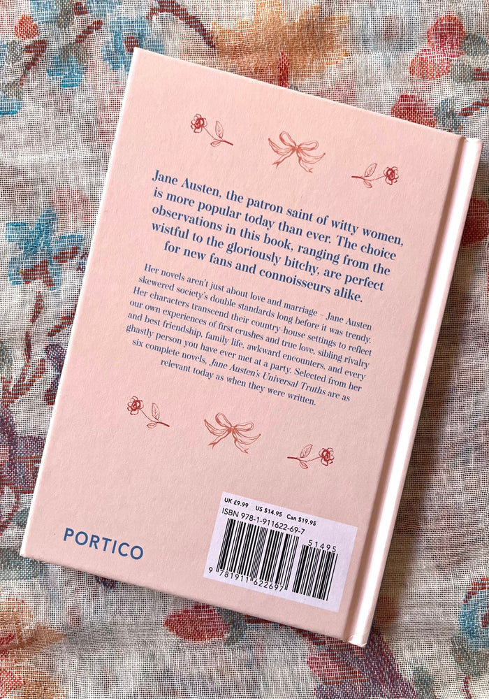 Jane Austen's Universal Truths: Wisdom and Witticism from her Writings