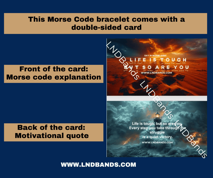 LIFE is tough but so ARE YOU Morse Code Bracelet: Motivational, Inspirational, secret message - LND Bands