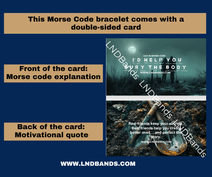 Morse Code I'd Help you bury the body bracelet Adjustable, Inspiration, Encouragement funny hidden message - LND Bands