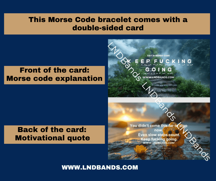 Morse Code "KEEP FUCKING GOING" Adjustable Bracelet, inspirational, motivational, uplifting, encouraging - LND Bands