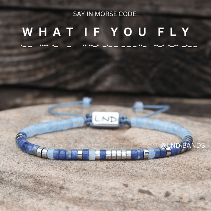 Morse Code What if You Fly bracelet: Inspiration, Motivation, Encouragement, Meaningful uplifting secret message - LND Bands