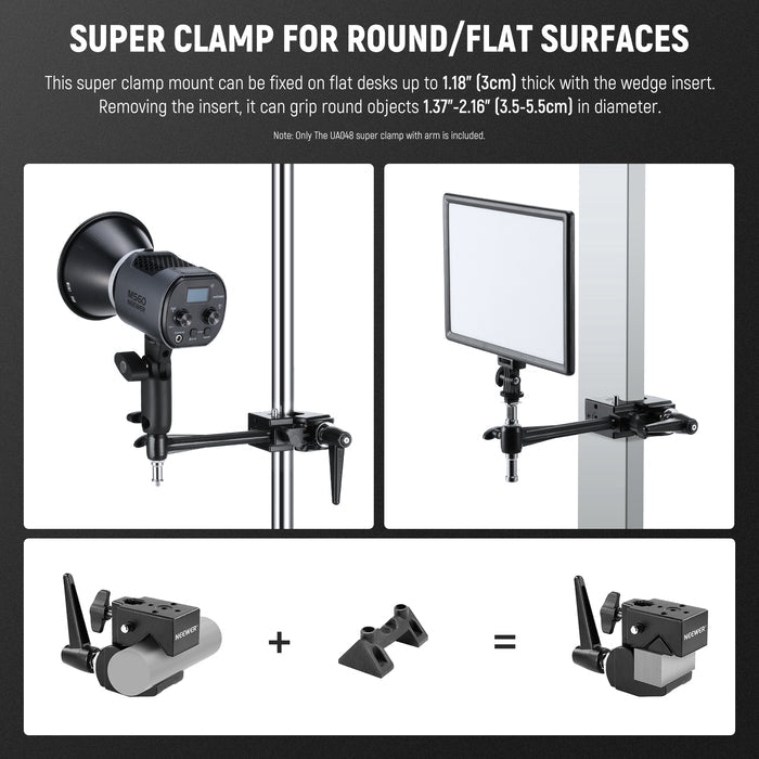 This super clamp mount can fix on flat desks up to 1.6" thick with the wedge insert.