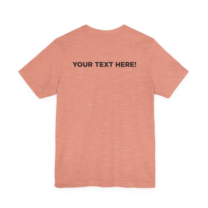 Personalized! Unisex Jersey Short Sleeve Adult Tee