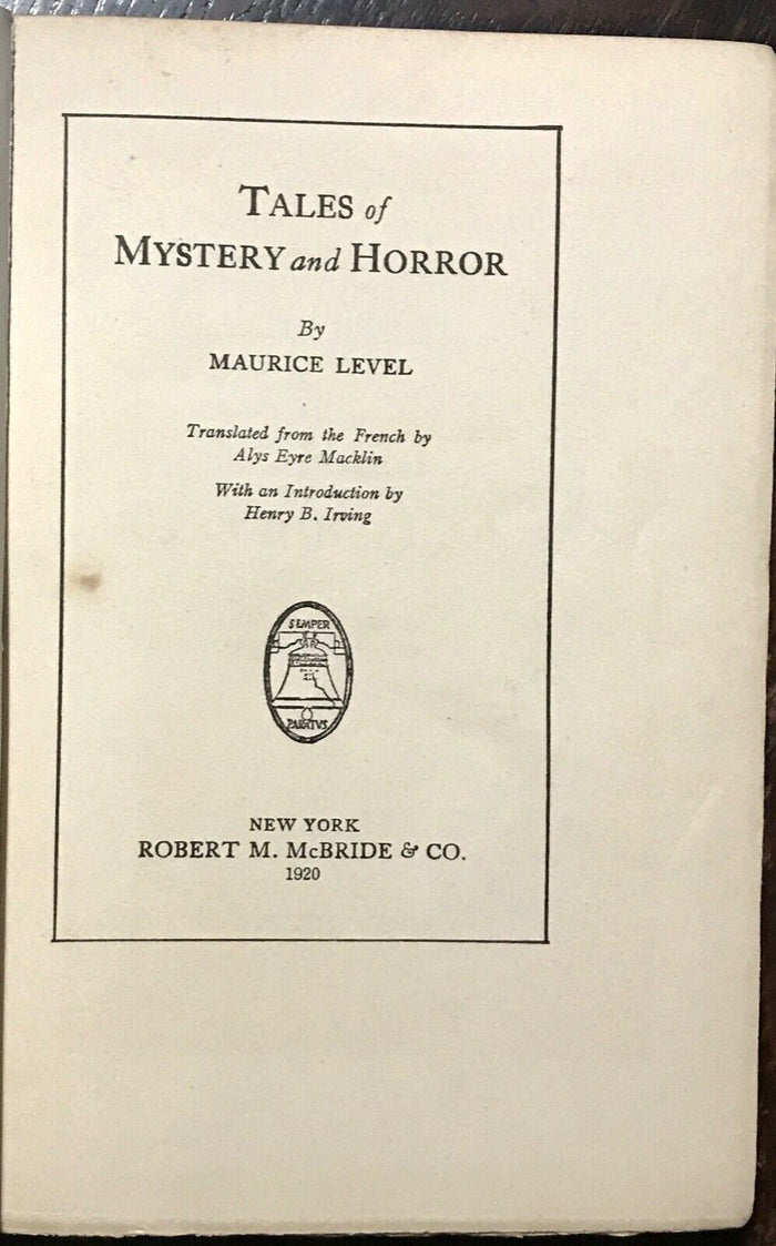 TALES OF MYSTERY AND HORROR - Maurice Level, 1st Ed 1920 - GOTHIC HORROR