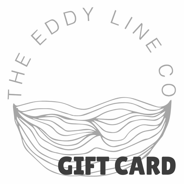 The Eddy Line Co. Gift Card