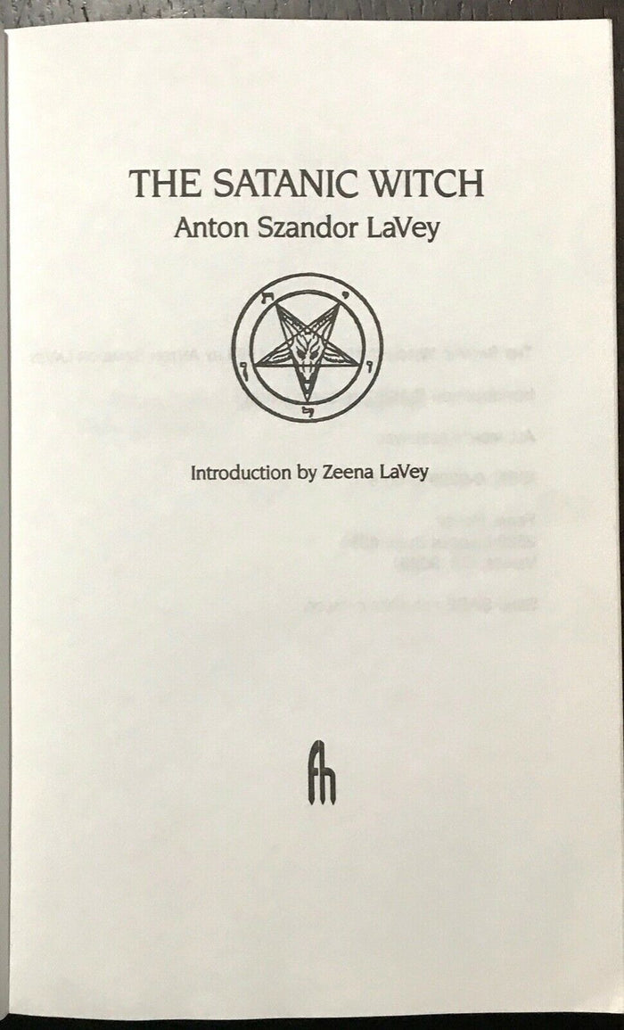 THE SATANIC WITCH - ANTON SZANDOR LAVEY - Feral House, 1989 CHURCH OF SATAN