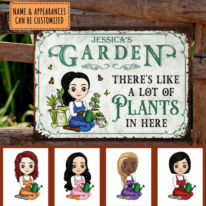 There's Like A Lot Of Plants In Here - Personalized Metal Sign, Gift For Garden Lover, Garden Sign